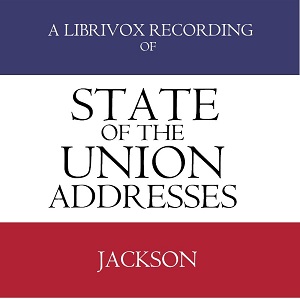 Аудіокнига State of the Union Addresses by United States Presidents (1829 - 1836)