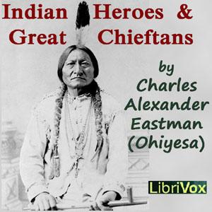 Аудіокнига Indian Heroes and Great Chieftans
