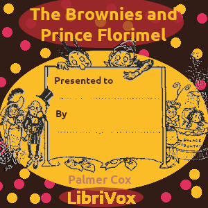 Audiobook The Brownies and Prince Florimel
