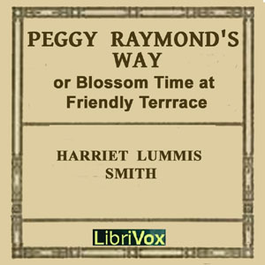 Аудіокнига Peggy Raymond's Way (or Blossom Time At Friendly Terrace)