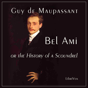 Аудіокнига Bel Ami, or The History of a Scoundrel