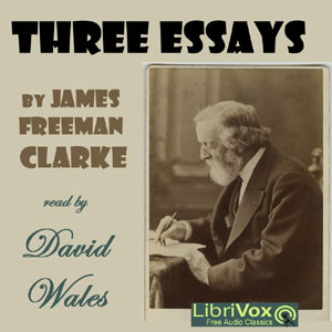 Аудіокнига Three Essays by James Freeman Clarke