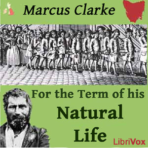 Audiobook For the Term of His Natural Life
