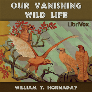 Аудіокнига Our Vanishing Wild Life