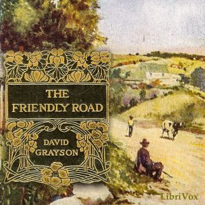 Audiobook The Friendly Road, New Adventures in Contentment