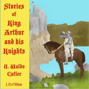 Аудіокнига Stories of King Arthur and His Knights