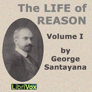 Audiobook The Life of Reason volume 1