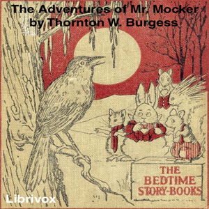 Аудіокнига The Adventures of Mr. Mocker (dramatic reading)