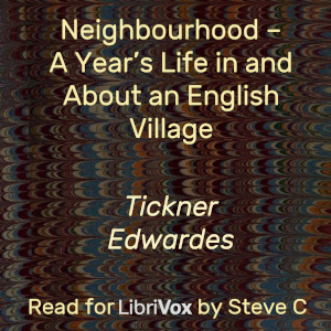 Аудіокнига Neighbourhood – A Year’s Life in and About an English Village