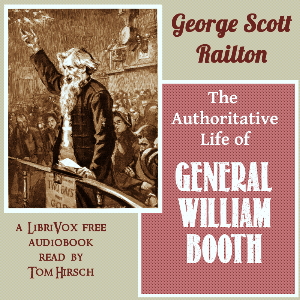 Аудіокнига The Authoritative Life of General William Booth