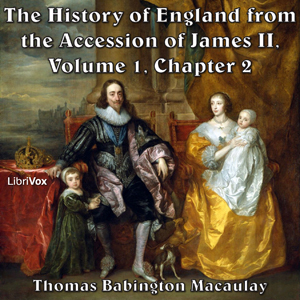 Audiobook The History of England, from the Accession of James II - (Volume 1, Chapter 02)