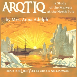 Audiobook Arqtiq: A Study of the Marvels at the North Pole