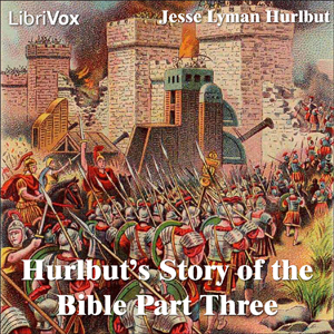 Аудіокнига Hurlbut's Story of the Bible Part 3