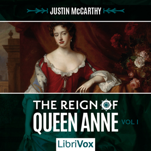 Аудіокнига The Reign of Queen Anne, Volume I