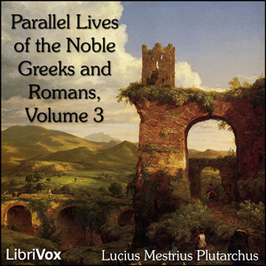 Audiobook Parallel Lives of the Noble Greeks and Romans Vol. 3