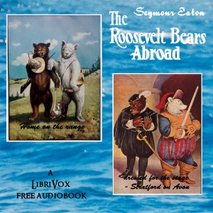 Аудіокнига The Roosevelt Bears Abroad