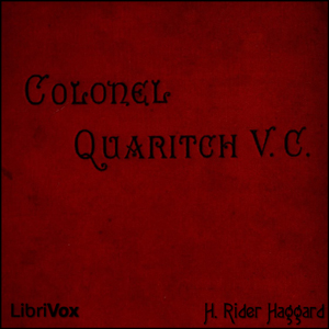 Audiobook Colonel Quaritch, V.C.: A Tale of Country Life