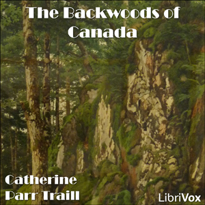 Аудіокнига The Backwoods of Canada