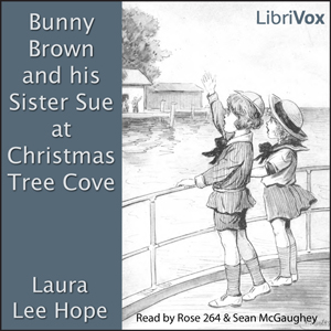 Audiobook Bunny Brown and his Sister Sue at Christmas Tree Cove
