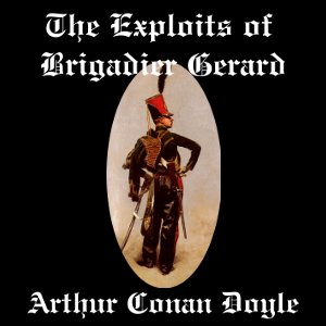 Аудіокнига The Exploits of Brigadier Gerard