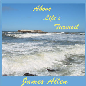Audiobook Above Life's Turmoil