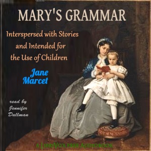 Аудіокнига Mary's Grammar: Interspersed with Stories and Intended for the Use of Children