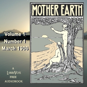 Аудіокнига Mother Earth, Vol. 1 No. 1, March 1906