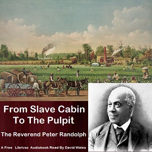 Audiobook From Slave Cabin To Pulpit and Sketches Of Slave Life