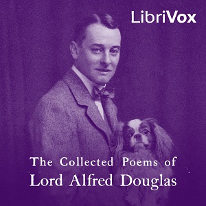 Аудіокнига The Collected Poems of Lord Alfred Douglas
