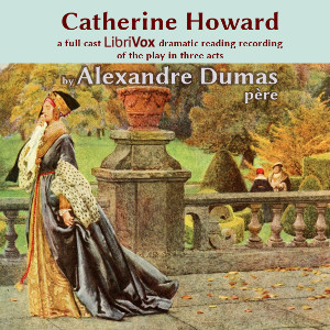 Audiobook Catherine Howard (Dramatic Reading)