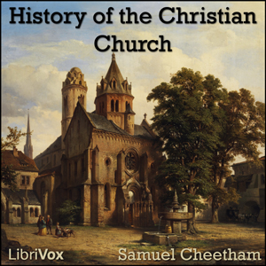 Аудіокнига History of the Christian Church During the First Six Centuries