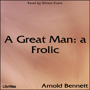 Audiobook A Great Man: a Frolic