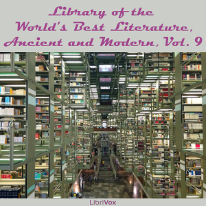 Аудіокнига Library of the World's Best Literature, Ancient and Modern, volume 09