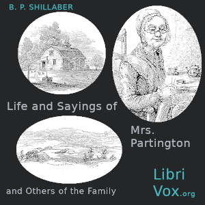 Аудіокнига Life and Sayings of Mrs. Partington and Others of the Family