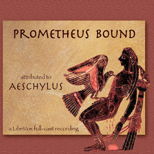 Audiobook Prometheus Bound (Buckley Translation)