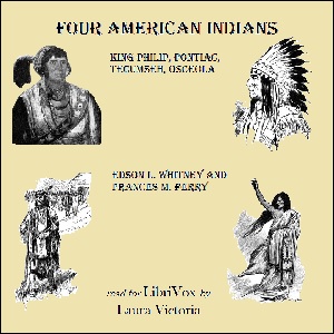 Аудіокнига Four American Indians: King Philip, Pontiac, Tecumseh, Osceola