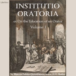 Audiobook Institutio Oratoria (On the Education of an Orator), volume 1