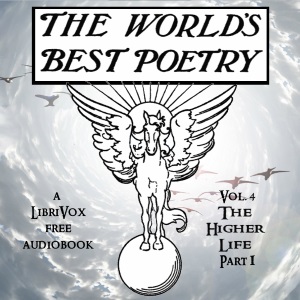 Аудіокнига The World's Best Poetry, Volume 4: The Higher Life (Part 1)