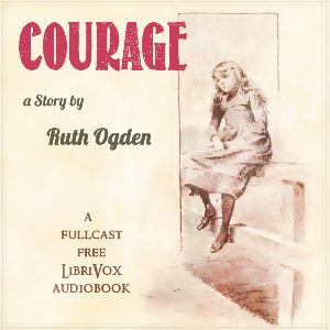 Audiobook Courage (Dramatic Reading)