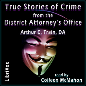 Аудіокнига True Stories of Crime from the District Attorney’s Office