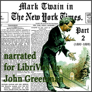 Аудіокнига Mark Twain in the New York Times, Part Two (1880-1889)