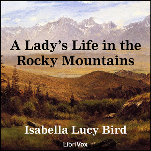 Аудіокнига A Lady's Life in the Rocky Mountains