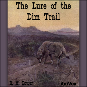 Audiobook The Lure of the Dim Trails