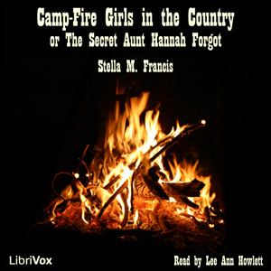 Аудіокнига Camp-Fire Girls in the Country or The Secret Aunt Hannah Forgot