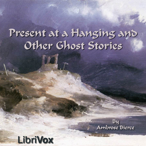 Аудіокнига Present at a Hanging and Other Ghost Stories