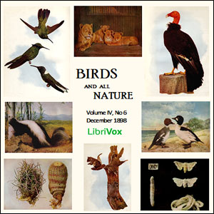 Аудіокнига Birds and All Nature, Vol. IV, No 6, December 1898