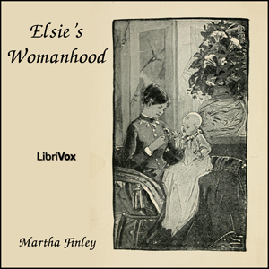 Аудіокнига Elsie's Womanhood