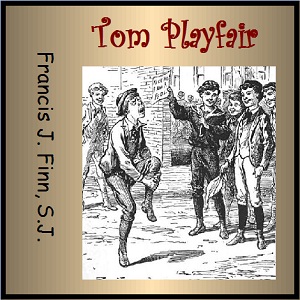 Аудіокнига Tom Playfair; or Making a Start