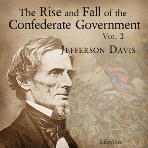 Audiobook The Rise and Fall of the Confederate Government, Volume 2