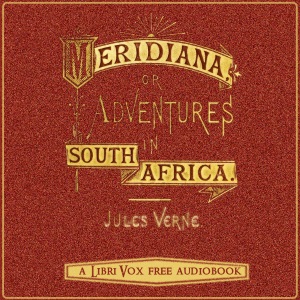 Аудіокнига Meridiana: The adventures of three Englishmen and three Russians in South Africa